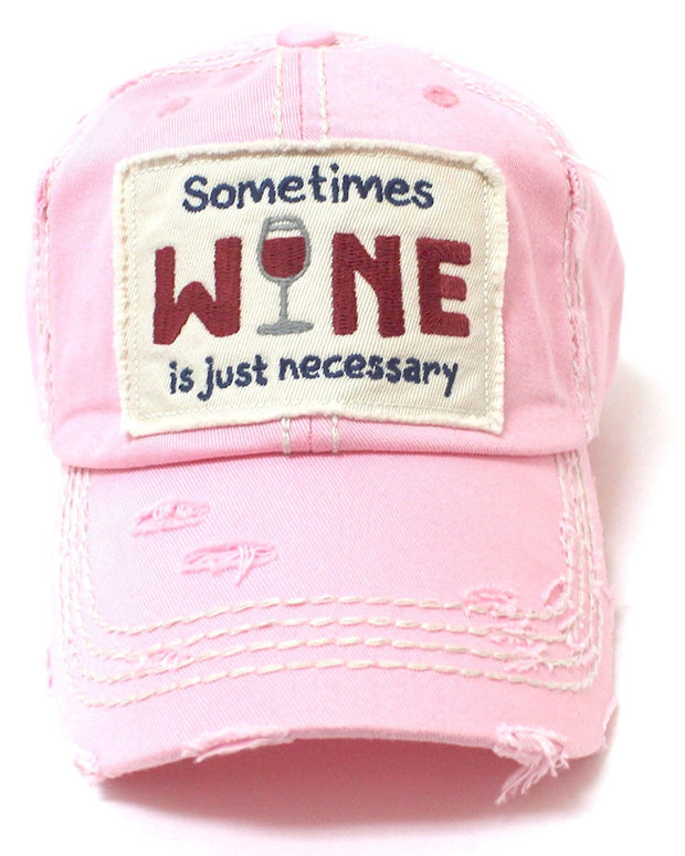 Baby Pink Sometimes Wine is just Necessary Hat w/Wine Glass Monogram Back - Caps 'N Vintage 