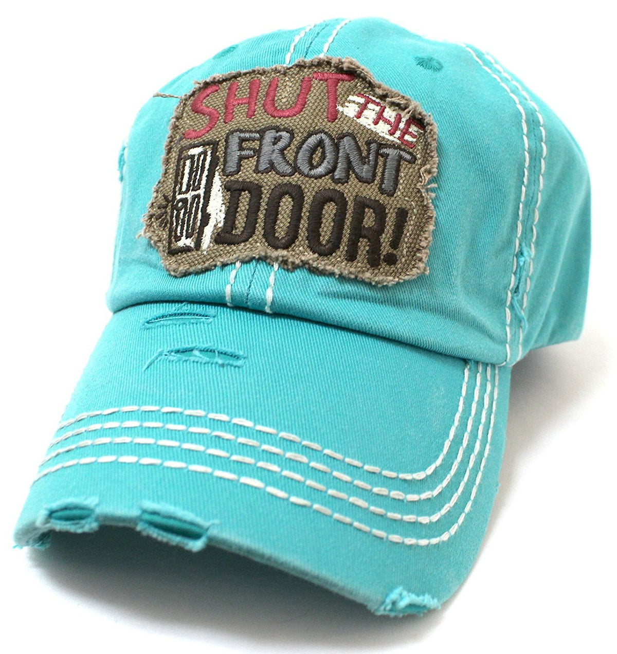 CAPS 'N VINTAGE Turquoise Shut The Front Door! Patch Embroidery Humor Ladies' Cap - Caps 'N Vintage 